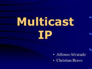 Multicast IP