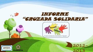 INFORME “CRUZADA SOLIDARIA”