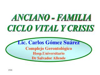 ANCIANO - FAMILIA CICLO VITAL Y CRISIS