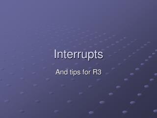 Interrupts