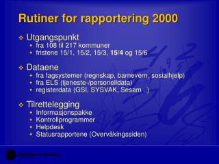 Rutiner for rapportering 2000