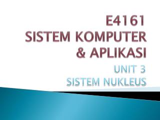 E4161 SISTEM KOMPUTER &amp; APLIKASI