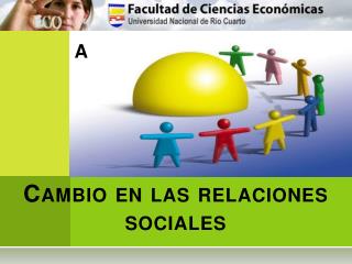 Cambio en las relaciones sociales