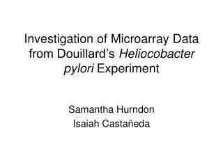Investigation of Microarray Data from Douillard’s Heliocobacter pylori Experiment