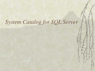 System Catalog for SQL Server