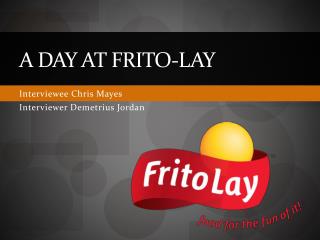 A Day at Frito-Lay