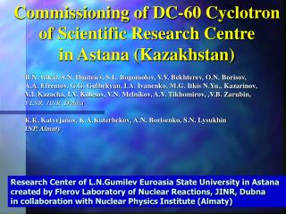 Commissioning of DC-60 Cyclotron of Scientific Research Centre in Astana (Kazakhstan)