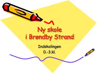 Ny skole i Brøndby Strand