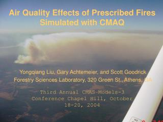 Air Quality Effects of Prescribed Fires Simulated with CMAQ