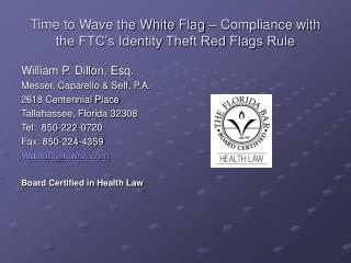 Time to Wave the White Flag – Compliance with the FTC’s Identity Theft Red Flags Rule