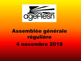 Assemblée générale régulière 4 novembre 2010