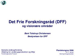 Det Frie Forskningsråd (DFF) og visionære områder