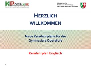 Neue Kernlehrpläne für die Gymnasiale Oberstufe Kernlehrplan Englisch