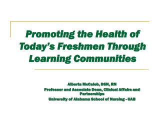 Promoting the Health of Today’s Freshmen Through Learning Communities