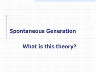 spontaneous generation theory ppt presentation experiment redi powerpoint slideserve