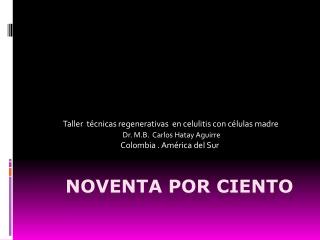 noventa por ciento