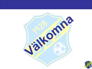 Välkomna