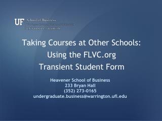 Taking Courses at Other Schools: Using the FLVC Transient Student Form