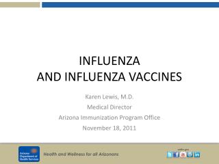 INFLUENZA AND INFLUENZA VACCINES