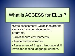What is ACCESS for ELLs ?