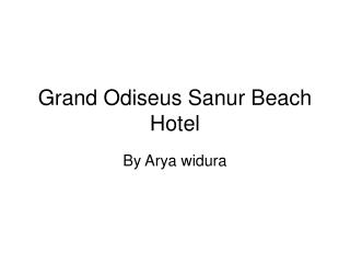 Grand Odiseus Sanur Beach Hotel