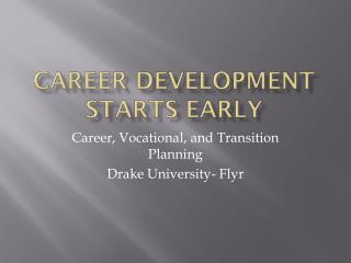 Career Development starts Early