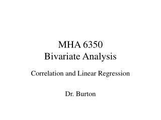 MHA 6350 Bivariate Analysis