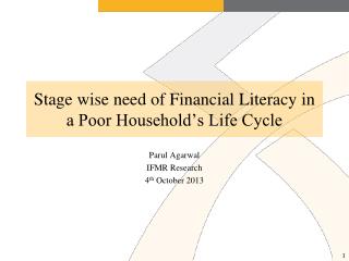 Stage wise need of Financial Literacy in a Poor Household’s Life Cycle