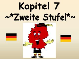 ~*Zweite Stufe!*~