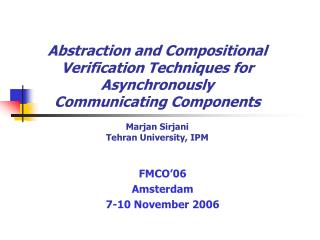 FMCO’06 Amsterdam 7-10 November 2006