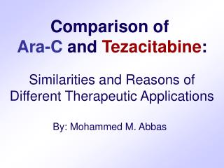 Comparison of Ara-C and Tezacitabine :