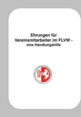 Ehrungen für Vereinsmitarbeiter im FLVW - eine Handlungshilfe