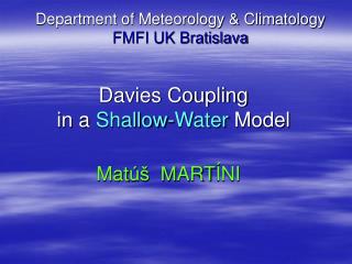 Davies Coupling in a Shallow-Water Model