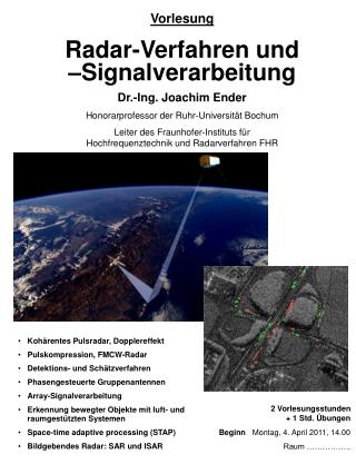 Vorlesung Radar-Verfahren und –Signalverarbeitung Dr.-Ing. Joachim Ender