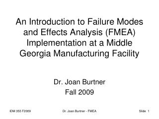 Dr. Joan Burtner Fall 2009