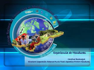 Experiencia de Honduras Carolina Bocanegra
