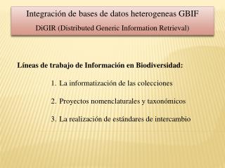 Líneas de trabajo de Información en Biodiversidad: La informatización de las colecciones