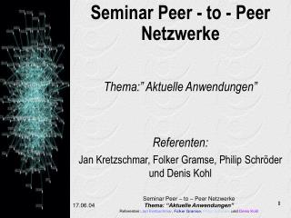 Seminar Peer - to - Peer Netzwerke