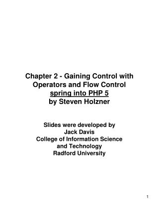 Chapter 2 - Gaining Control with Operators and Flow Control spring into PHP 5 by Steven Holzner