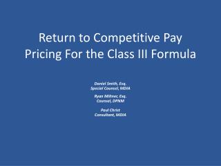 Return to Competitive Pay Pricing For the Class III Formula