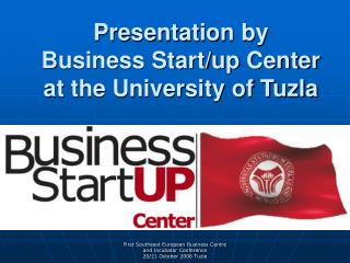 Presentation by Business Start/up Center at the University of Tuzla
