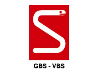 GBS - VBS