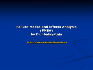 Failure Modes and Effects Analysis (FMEA) by Dr. Hedayatnia managementsupport