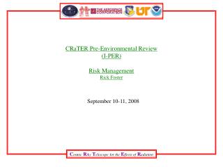 CRaTER Pre-Environmental Review (I-PER) Risk Management Rick Foster