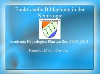 Funktionelle Bildgebung in der Neurologie