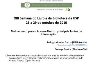 XIII Semana do Livro e da Biblioteca da USP 25 a 29 de outubro de 2010