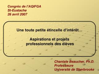 Congrès de l’AQIFGA St-Eustache 26 avril 2007
