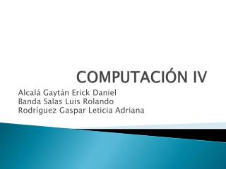 COMPUTACIÓN IV