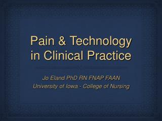Pain & Technology in Clinical Practice