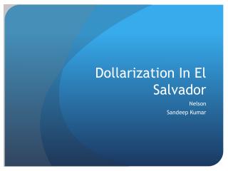 Dollarization In El Salvador